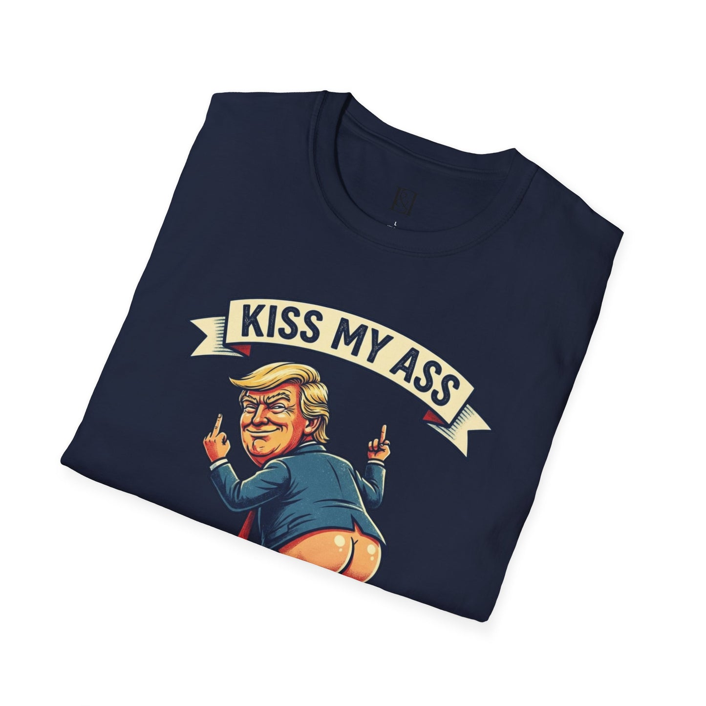 L&L T-Shirt - Donald Trump: Kiss My Ass!