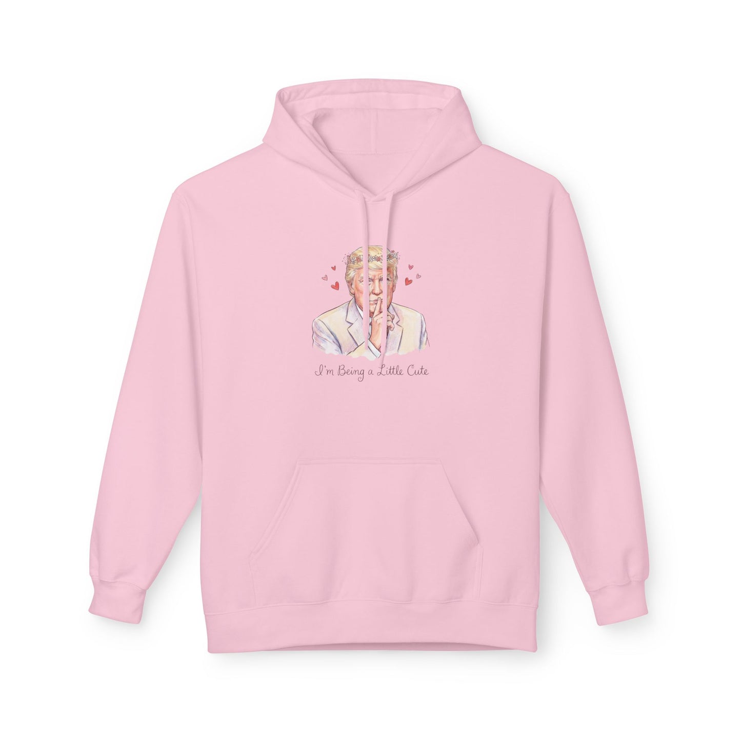 L&L Hoodie - Donald Trump - I'm Being a Little Cute
