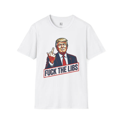 L&L T-Shirt - President Trump Fuck the Libs!