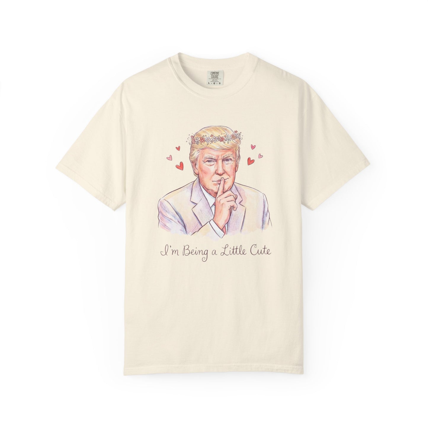 L&L T-Shirt - Donald Trump - I'm Being a Little Cute