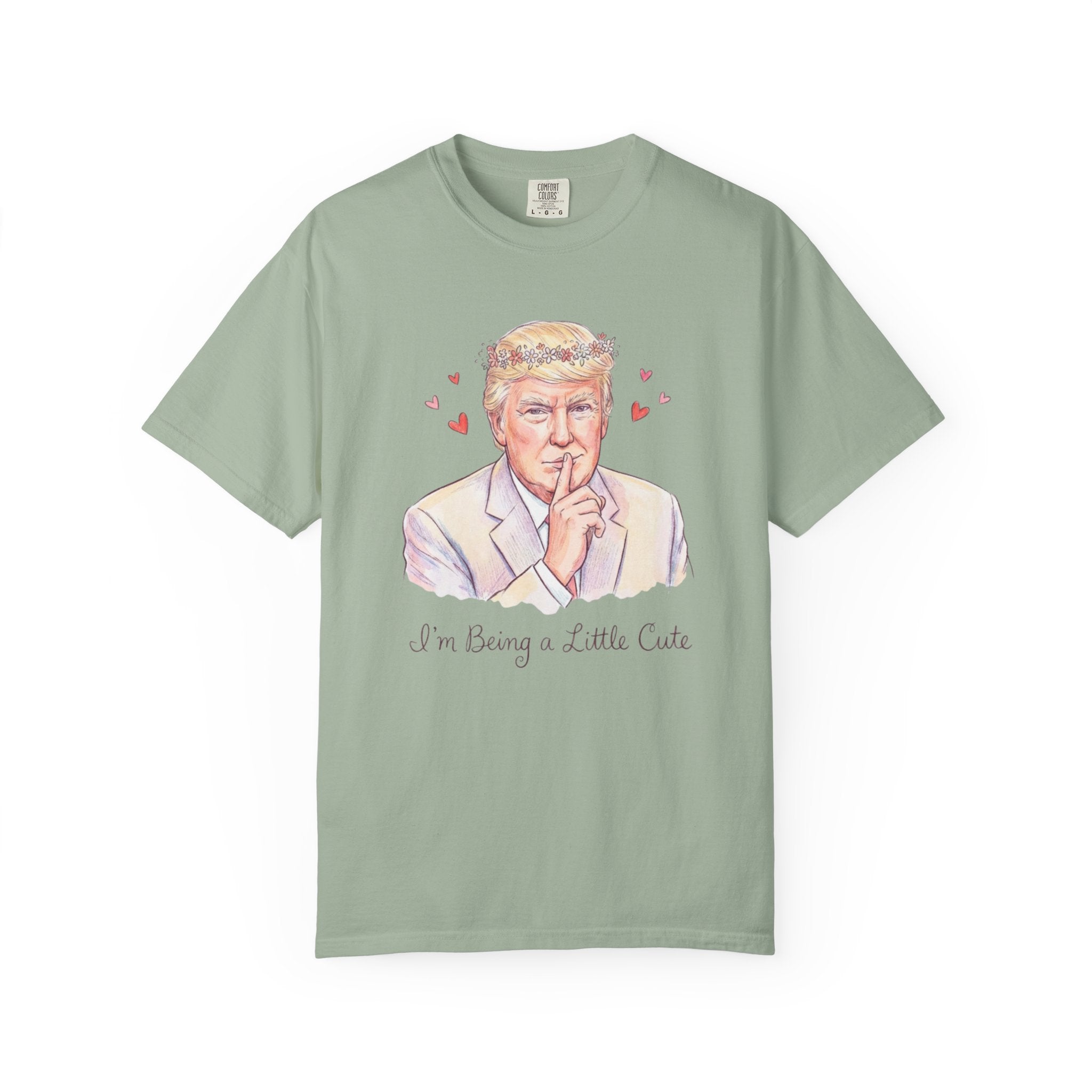 L&L T-Shirt - Donald Trump - I'm Being a Little Cute