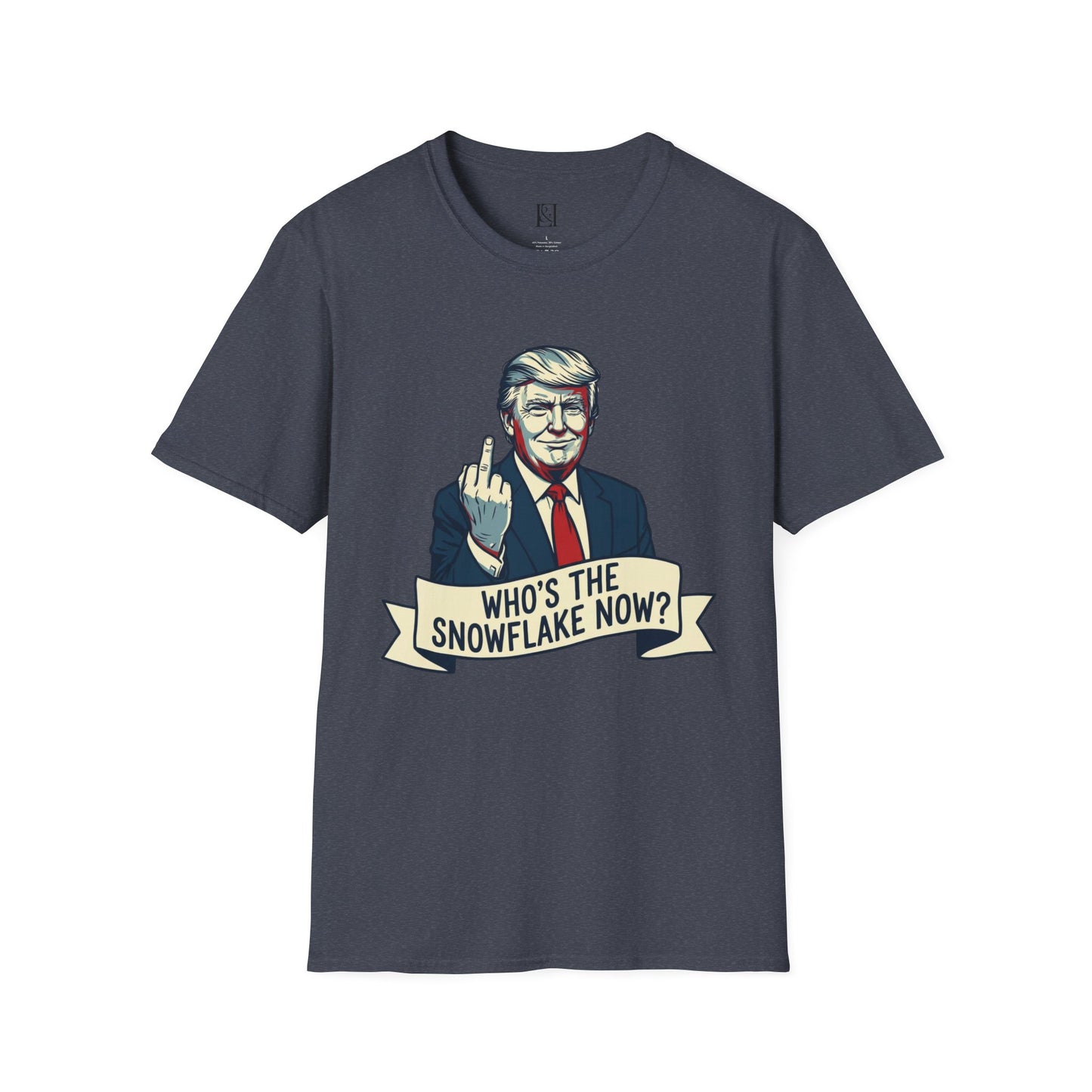 L&L T-Shirt - Donald Trump: Who's the Snowflake Now?