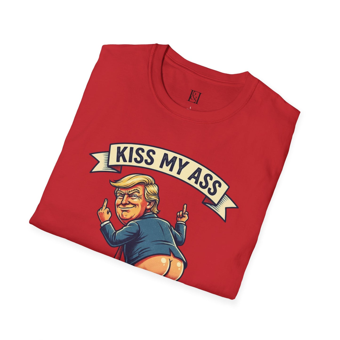 L&L T-Shirt - Donald Trump: Kiss My Ass!
