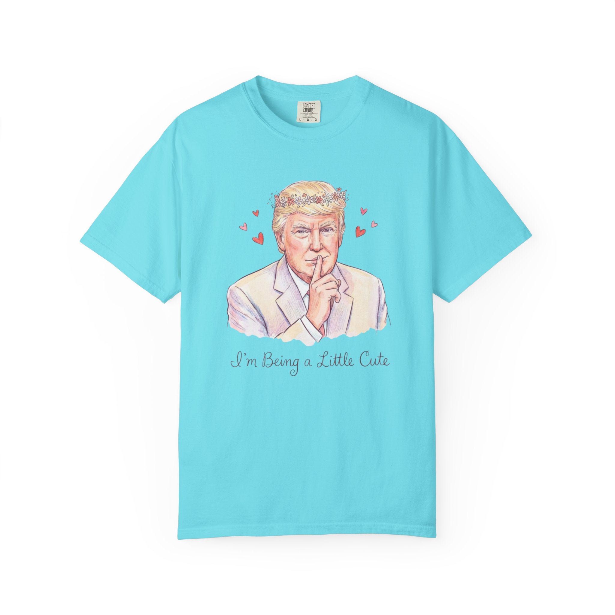 L&L T-Shirt - Donald Trump - I'm Being a Little Cute