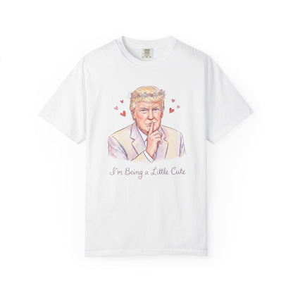 L&L T-Shirt - Donald Trump - I'm Being a Little Cute