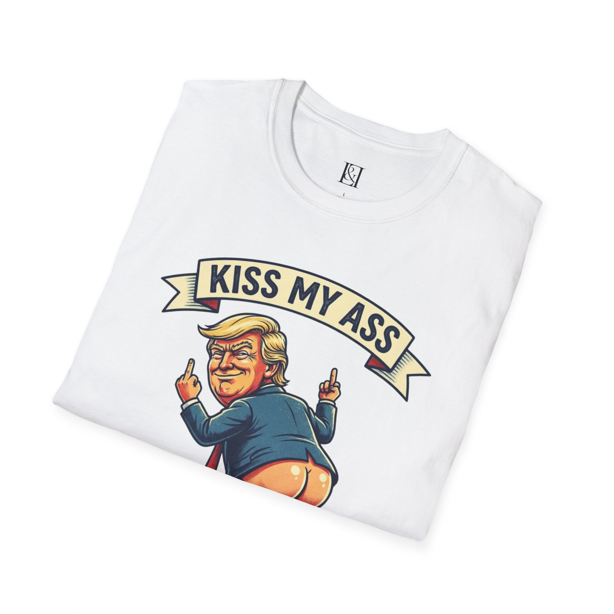 L&L T-Shirt - Donald Trump: Kiss My Ass!