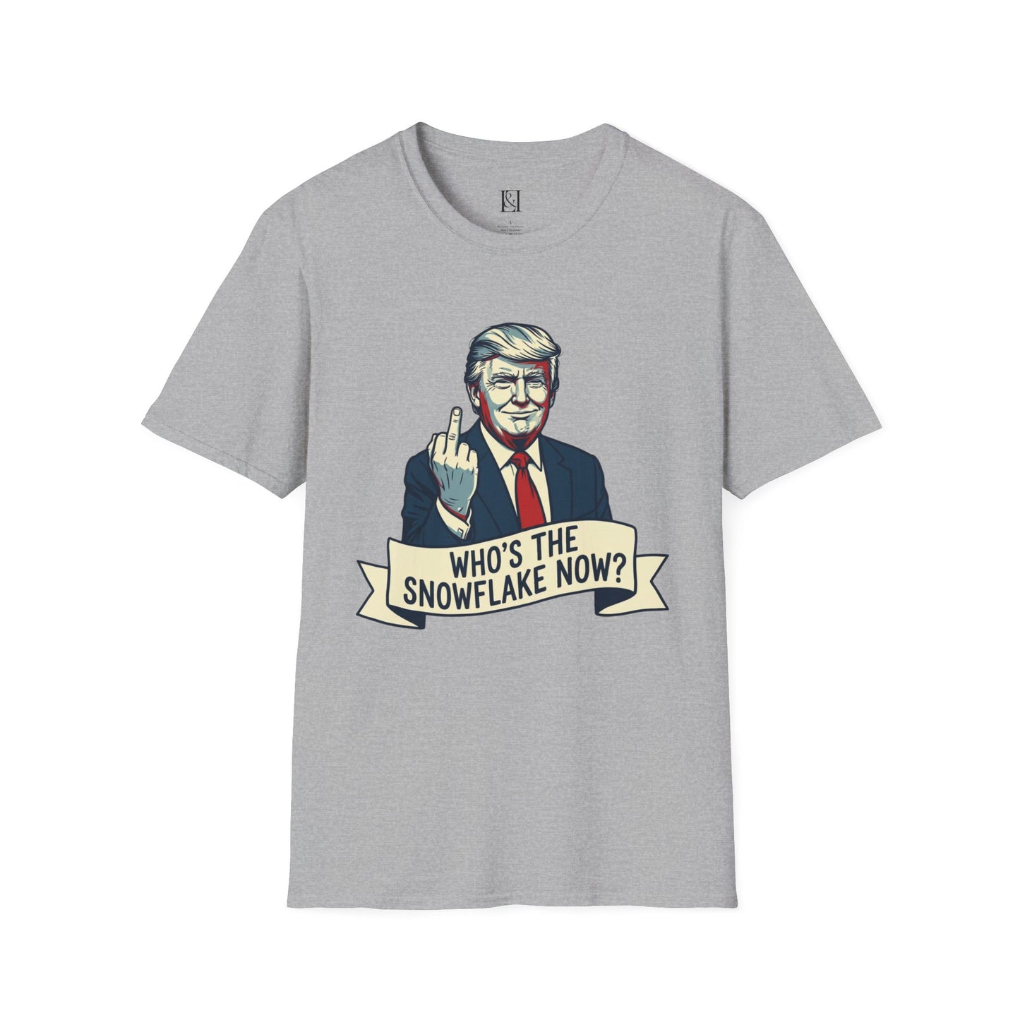 L&L T-Shirt - Donald Trump: Who's the Snowflake Now?