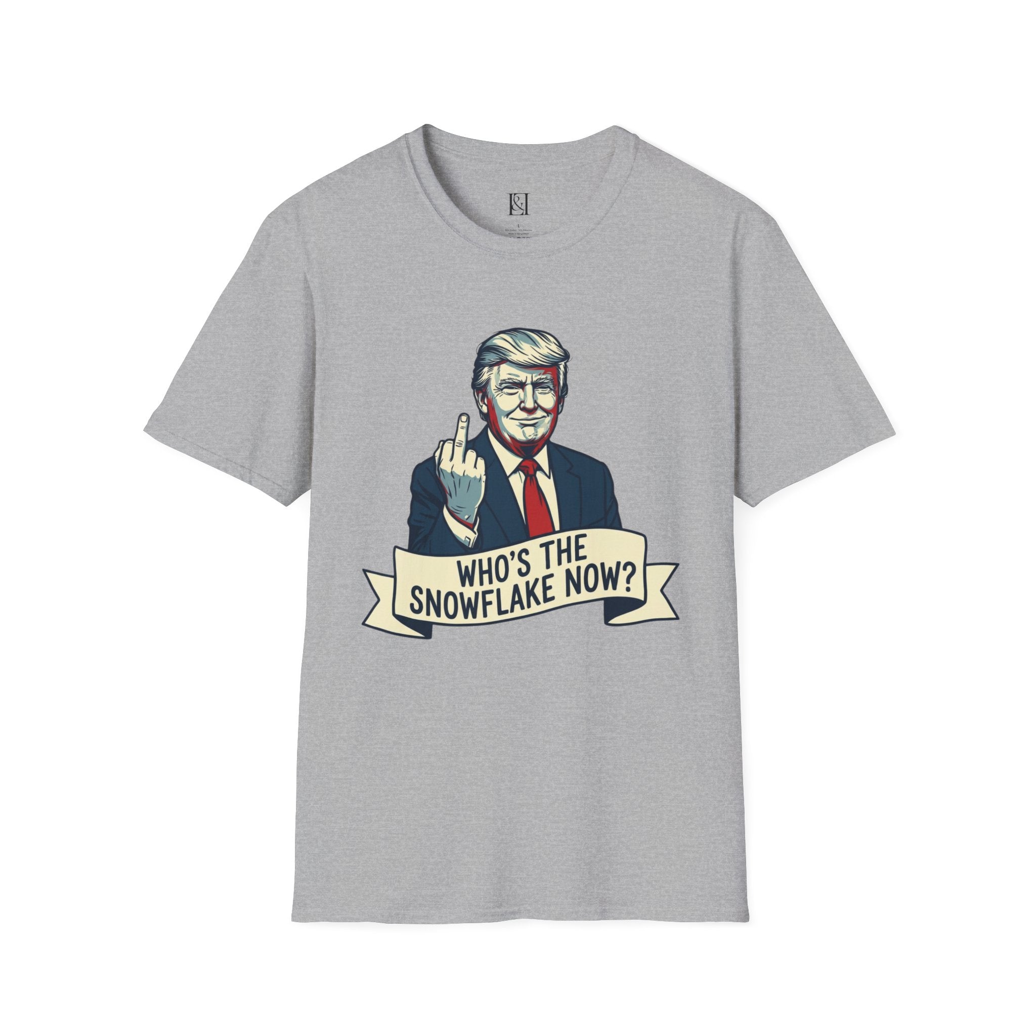 L&L T-Shirt - Donald Trump: Who's the Snowflake Now?