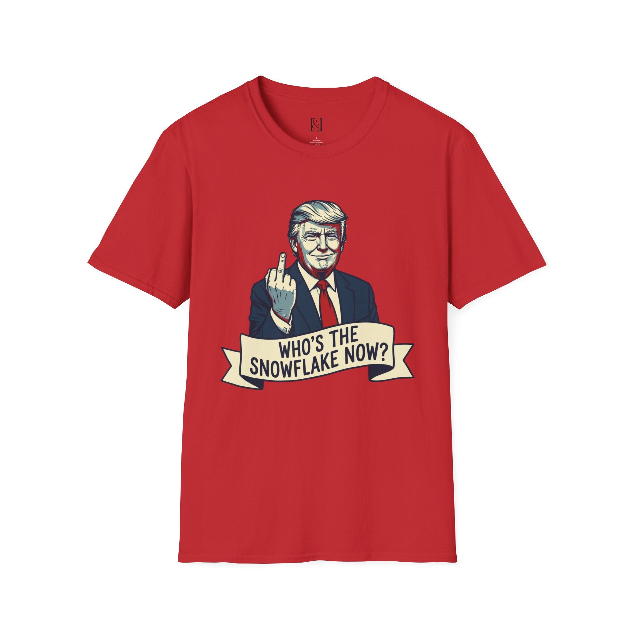 L&L T-Shirt - Donald Trump: Who's the Snowflake Now?