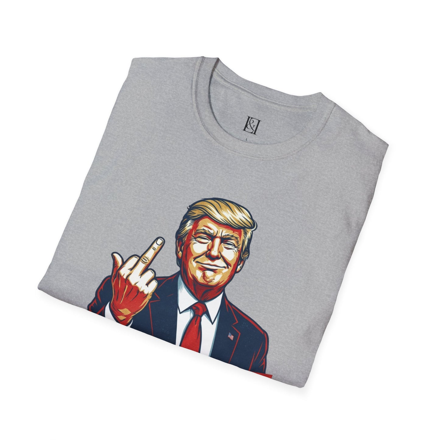 L&L T-Shirt - President Trump Fuck the Libs!