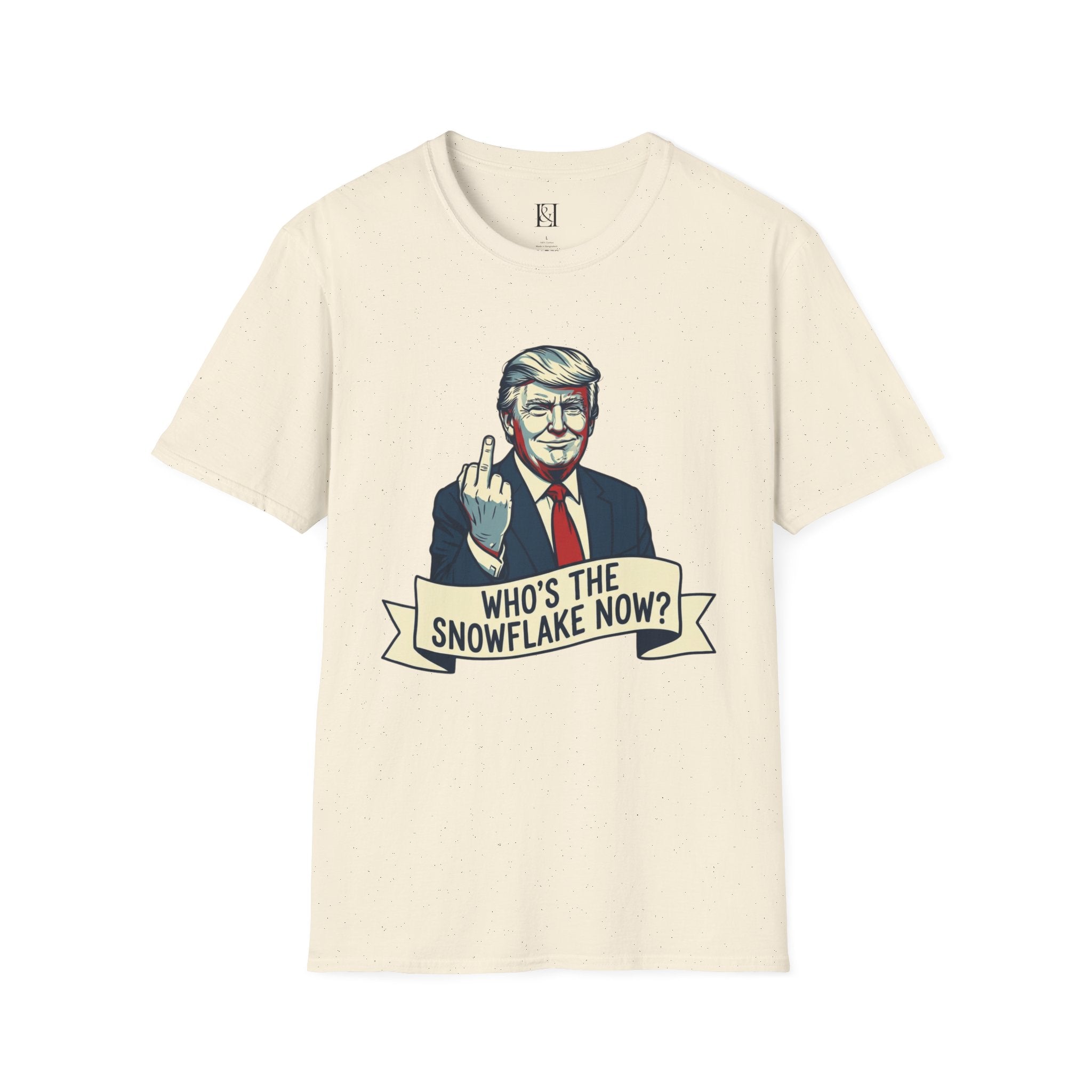 L&L T-Shirt - Donald Trump: Who's the Snowflake Now?
